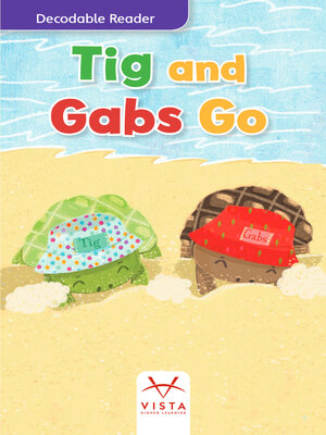 cover image of Tig and Gabs Go